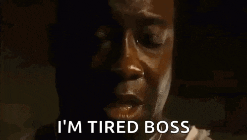 green-mile-im-tired-boss